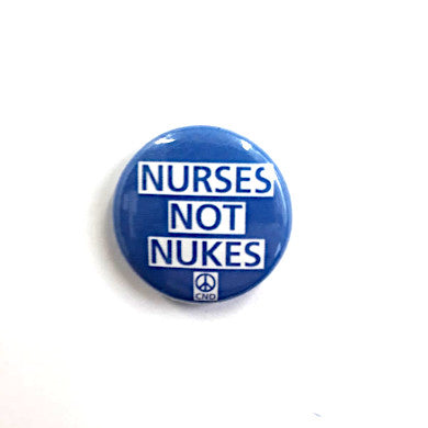 Nurses Not Nukes Badge
